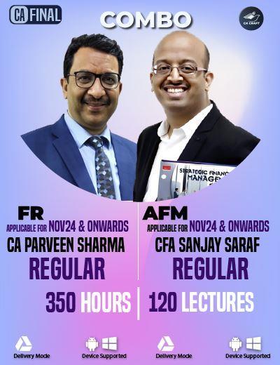 CA Final (New Course)-Combo-FR & AFM (Parveen Sir & Sanjay Sir) (Regular Batch)  for May/Nov 24